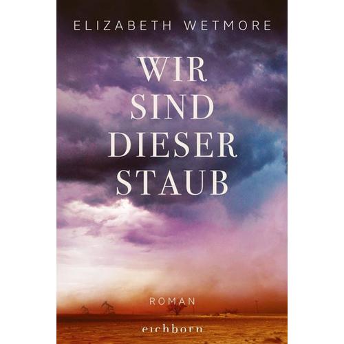 Wir sind dieser Staub – Elizabeth Wetmore