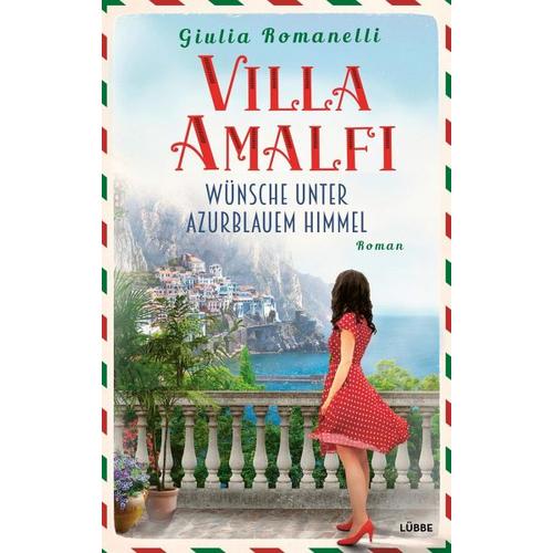 Wünsche unter azurblauem Himmel / Villa Amalfi Bd.2 – Giulia Romanelli