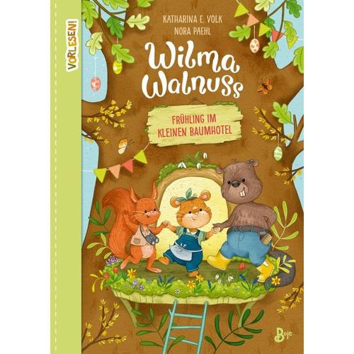 Frühling im kleinen Baumhotel / Wilma Walnuss Bd.2 – Katharina E. Volk