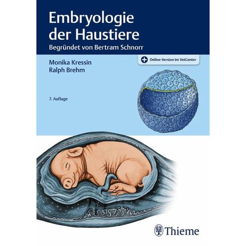 Embryologie der Haustiere – Monika Kressin, Ralph Brehm