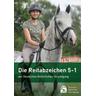 Die Reitabzeichen 5-1 der Deutschen Reiterlichen Vereinigung - Herausgegeben:Deutsche Reiterliche Vereinigung e.V. (FN)