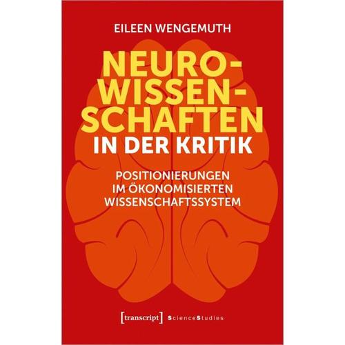 Neurowissenschaften in der Kritik – Eileen Wengemuth