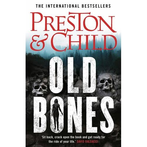 Old Bones – Douglas Preston, Lincoln Child