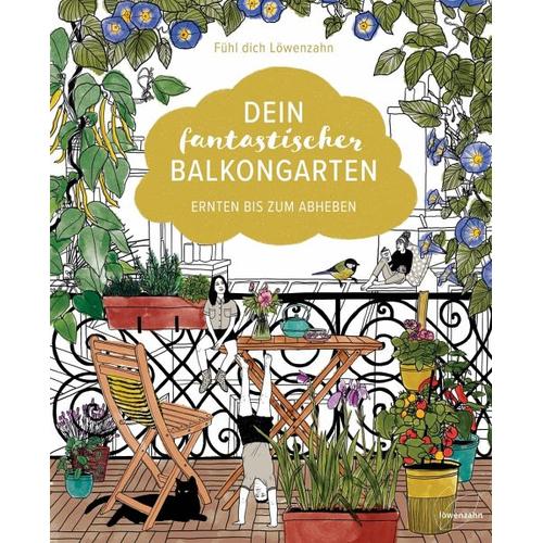 Dein fantastischer Balkongarten – Fühl dich Löwenzahn