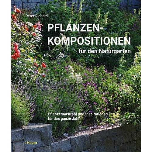 Pflanzenkompositionen für den Naturgarten – Peter Richard