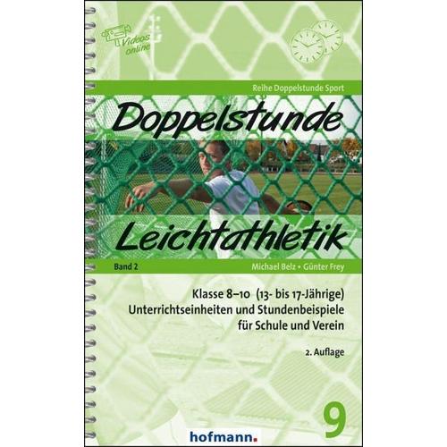 Doppelstunde Leichtathletik Band 2 – Michael Belz, Günter Frey