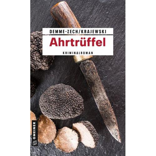 Ahrtrüffel – Marion Demme-Zech, Frank Krajewski