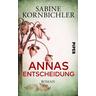 Annas Entscheidung - Sabine Kornbichler