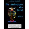 Die Archetypen des Tarot 02 - Andreas Bunkahle