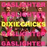 Gaslighter (CD, 2020) - Dixie Chicks