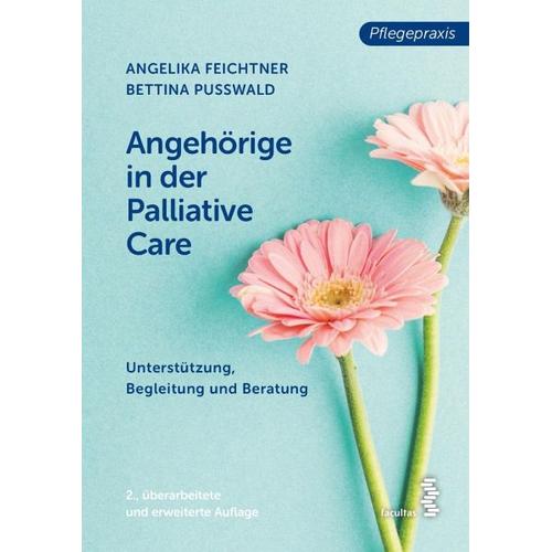 Angehörige in der Palliative Care – Angelika Feichtner, Bettina Pußwald