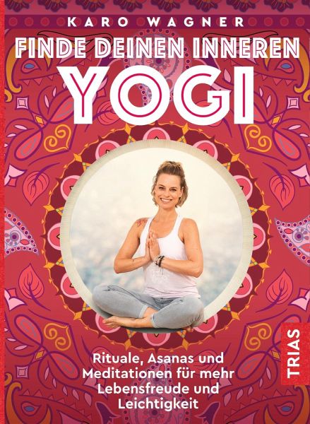 Finde deinen inneren Yogi – Karo Wagner