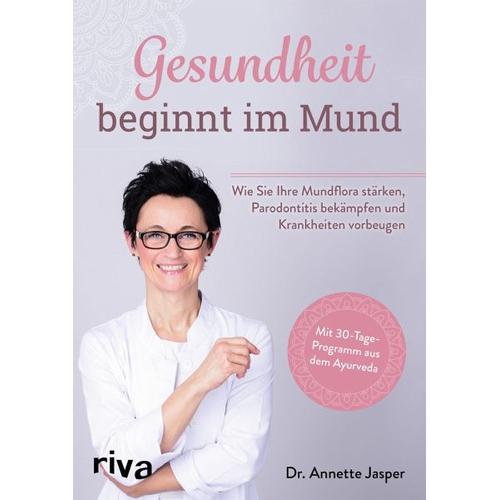 Gesundheit beginnt im Mund – Annette Jasper