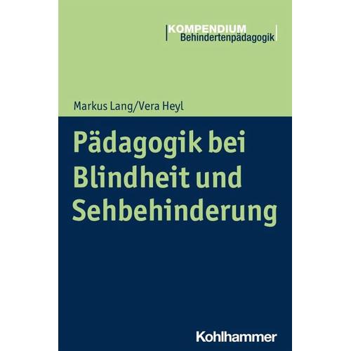 Pädagogik bei Blindheit und Sehbehinderung – Vera Heyl, Markus Lang