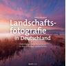 Landschaftsfotografie in Deutschland - Heinz Wohner