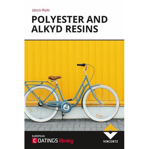 Polyester and Alkyd Resins – Ulrich Poth