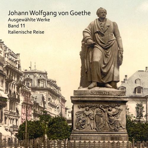 Italienische Reise – Johann Wolfgang von Goethe