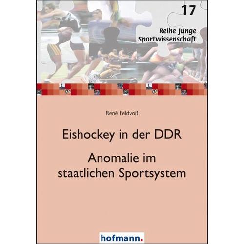 Eishockey in der DDR – Anomalie im staatlichen Sportsystem – René Feldvoß