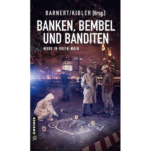 Banken, Bembel und Banditen – Uli Ächtner, Dieter Aurras, Franziska Franz, Michael Kibler, Eric Barnert