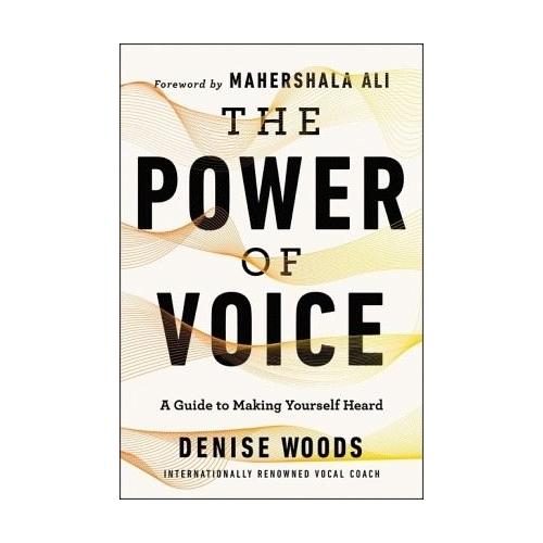 The Power of Voice – Denise Woods