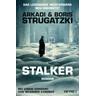 Stalker - Arkadi Strugatzki, Boris Strugatzki