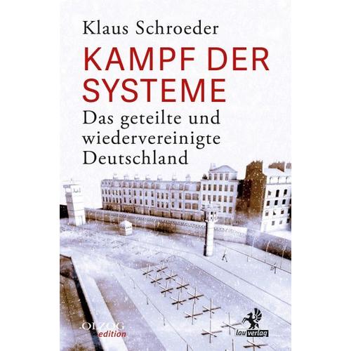 Kampf der Systeme – Klaus Schroeder