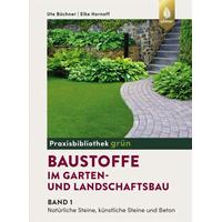 Baustoffe im Garten- und Landschaftsbau - Ute Büchner, Elke Hornoff