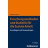Forschungsmethoden und Statistik für die Soziale Arbeit - Mathias Blanz