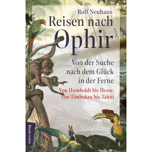 Reisen nach Ophir – Rolf Neuhaus