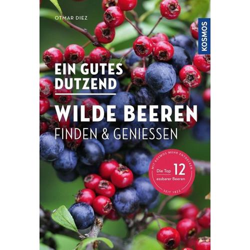 Ein gutes Dutzend wilde Beeren – Otmar Diez