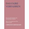 Das faire Verfahren - Christof Bernhart
