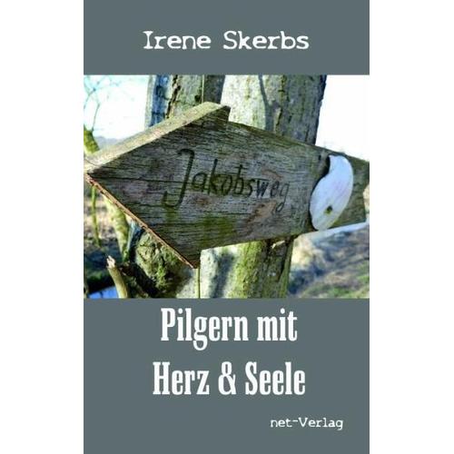 Pilgern mit Herz und Seele – Irene Skerbs