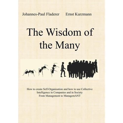 The Wisdom of the Many – Johannes-Paul Fladerer, Ernst Kurzmann