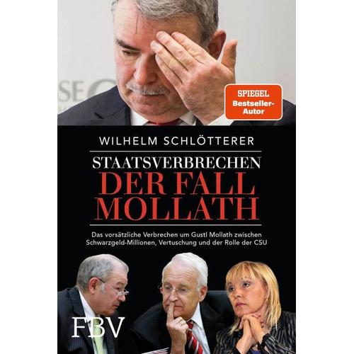 Staatsverbrechen – der Fall Mollath – Wilhelm Schlötterer
