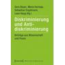Diskriminierung und Antidiskriminierung - Gero Herausgegeben:Bauer, Maria Kechaja, Sebastian Engelmann, Lean Haug