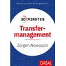 30 Minuten Transfermanagement - Jürgen Nowoczin