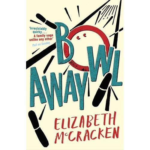 Bowlaway – Elizabeth McCracken