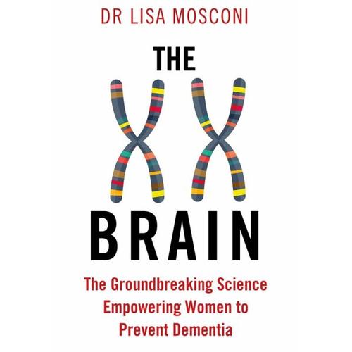 The XX Brain – Dr. Lisa Mosconi