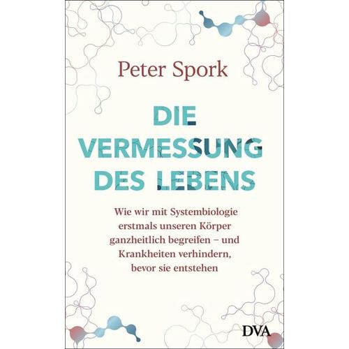 Die Vermessung des Lebens - Peter Spork