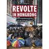 Revolte in Hongkong - Au Loong-Yu
