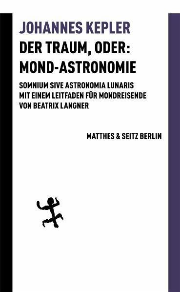 Der Traum, oder: Mond-Astronomie – Johannes Kepler