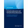 Verhaltensökonomie und Verhaltensfinanzökonomie - Julia Puaschunder