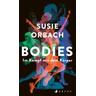 Bodies. Im Kampf mit dem Körper - Susie Orbach