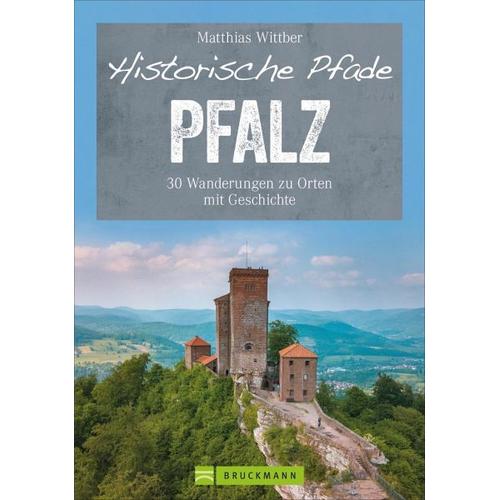 Historische Pfade Pfalz – Matthias Wittber