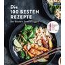 Die 100 besten Rezepte der besten Foodblogger - rezeptebuch.com