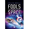 Fools in Space - Calin Noell