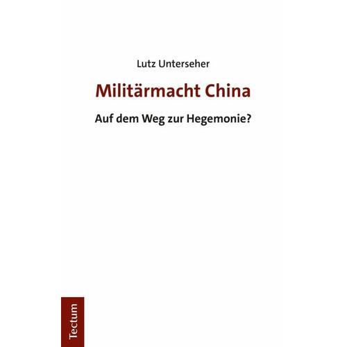 Militärmacht China - Lutz Unterseher