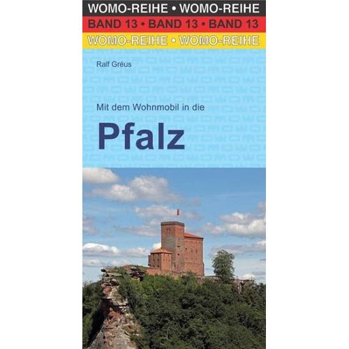 Mit dem Wohnmobil in die Pfalz - Ralf Gréus