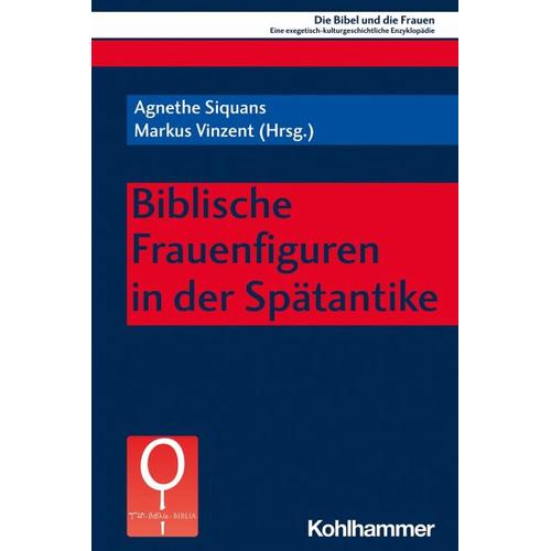 Biblische Frauenfiguren in der Spätantike