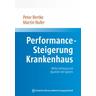 Performance-Steigerung Krankenhaus - Peter Bertke, Martin Nufer